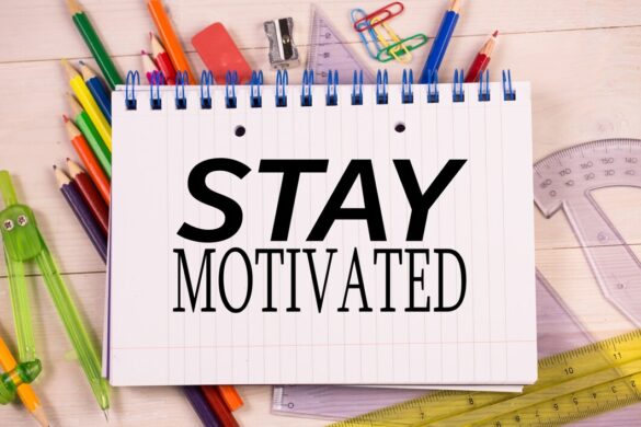 Stay Motivated